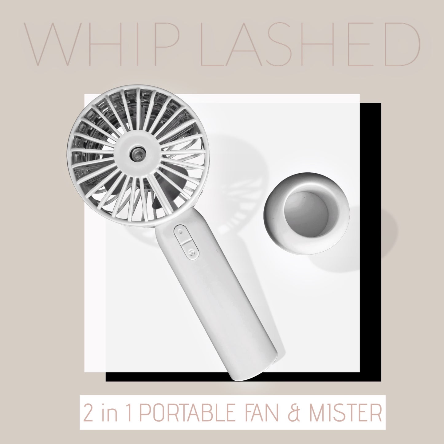 Whip Lashed 2 in 1 Fan and Mister
